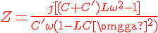4$\red{Z = \frac{j[(C+C')L\omega^2-1]}{C'\omega(1-LC\omega^2)}}